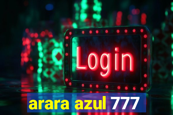 arara azul 777